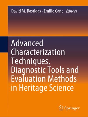 cover image of Advanced Characterization Techniques, Diagnostic Tools and Evaluation Methods in Heritage Science